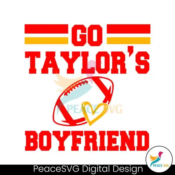 go-taylors-boyfriend-funny-travis-taylor-svg