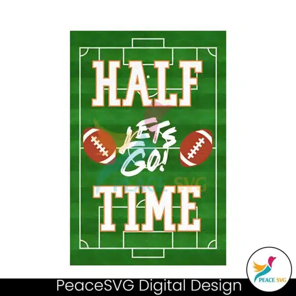 football-lets-go-half-time-super-bowl-png