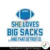 she-loves-big-sacks-and-that-detroit-svg
