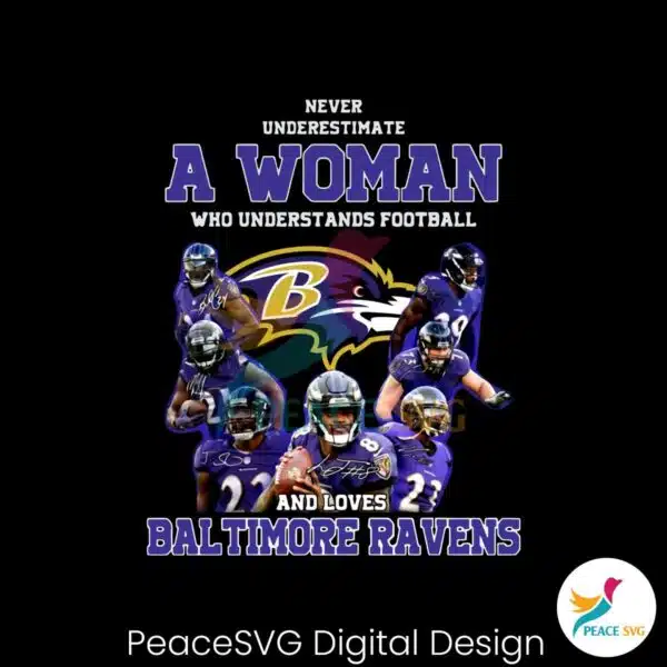 never-underestimate-a-woman-who-loves-baltimore-ravens-png