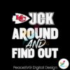 san-francisco-49ers-fuck-around-and-find-out-svg