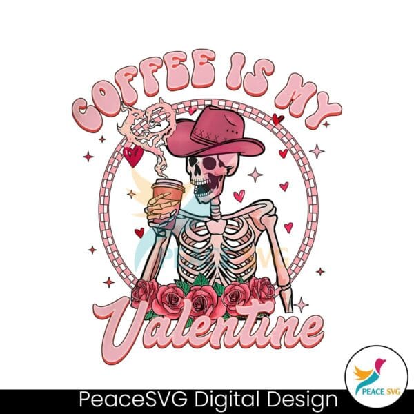 funny-sarcastic-coffee-is-my-valentine-png