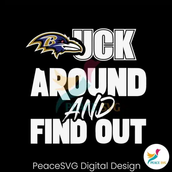 baltimore-ravens-fuck-around-and-find-out-svg