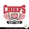 football-chiefs-2024-run-it-back-svg