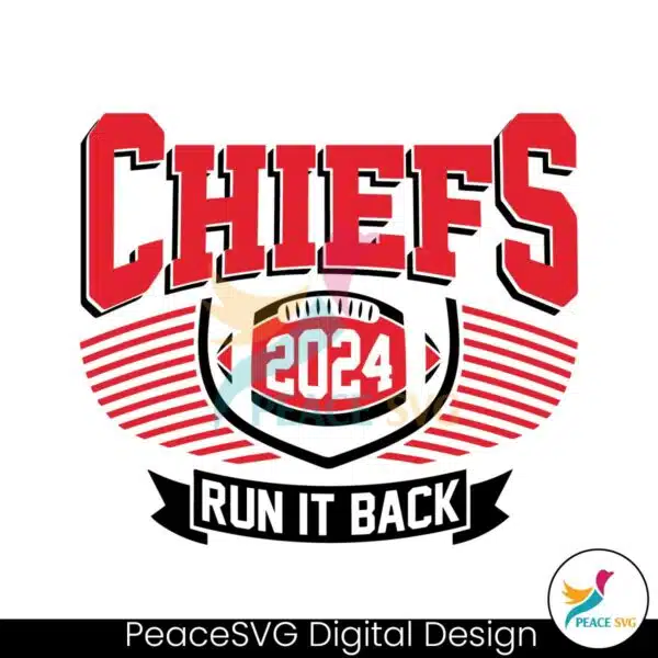 football-chiefs-2024-run-it-back-svg