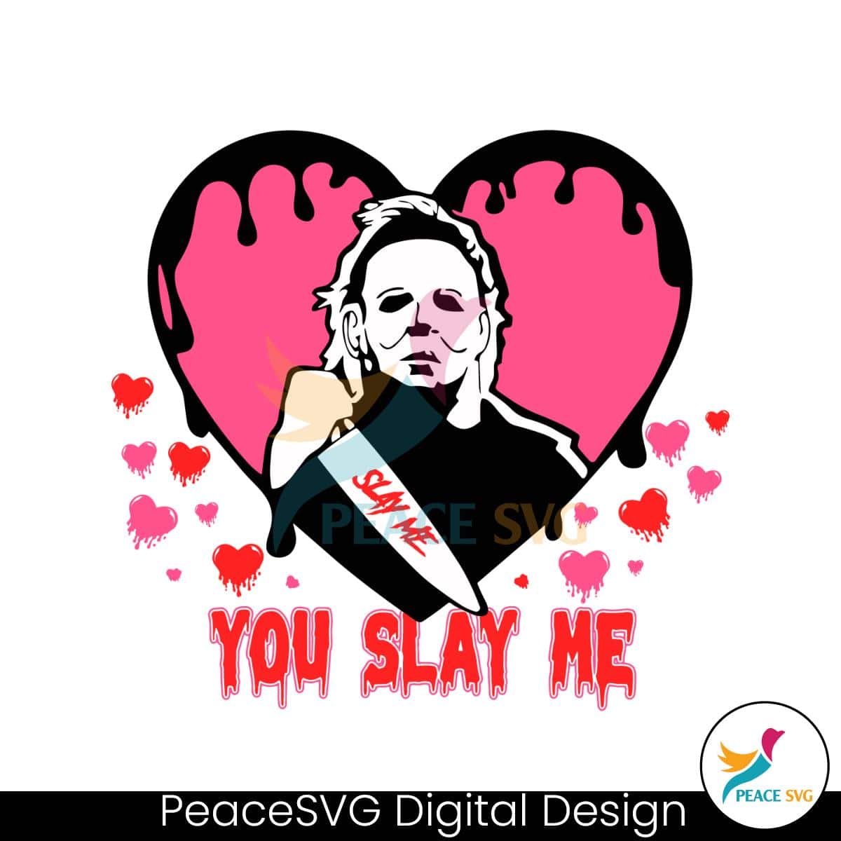 Horror You Slay Me Michael Myers SVG » PeaceSVG