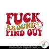 fuck-around-and-find-out-49ers-svg
