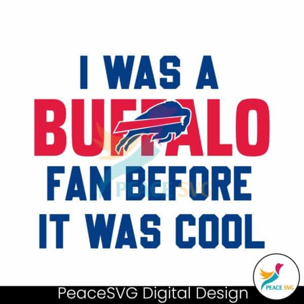 vintage-i-was-a-buffalo-fan-before-it-was-cool-svg