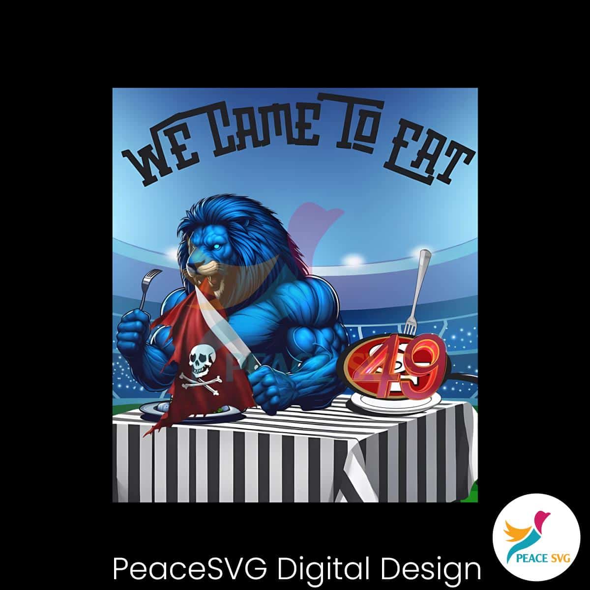 detroit-lions-we-came-to-eat-49ers-png