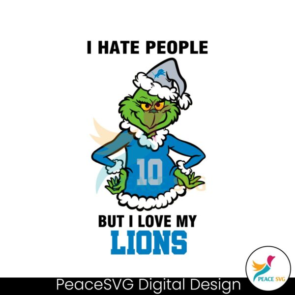 grinch-i-hate-people-but-i-love-my-lions-svg