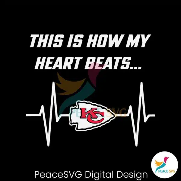 this-is-how-my-heart-beats-kansas-city-chiefs-svg