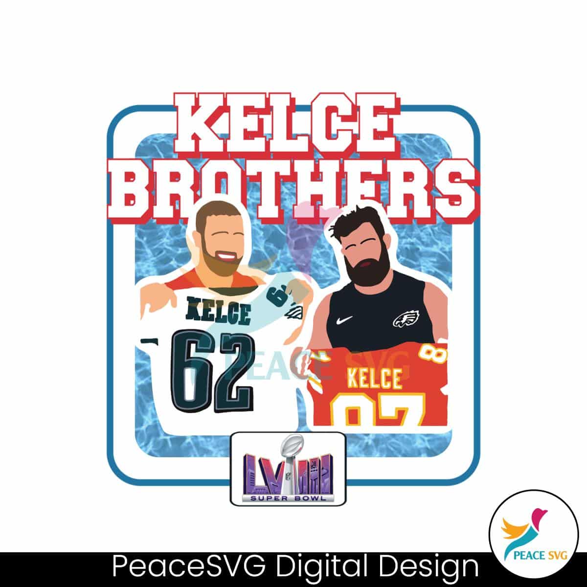 Kelce Brothers Super Bowl LVIII PNG » PeaceSVG