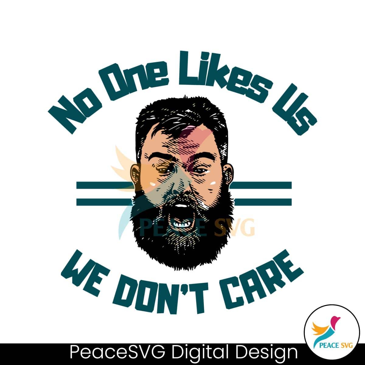 jason-kelce-no-one-likes-us-we-dont-care-svg