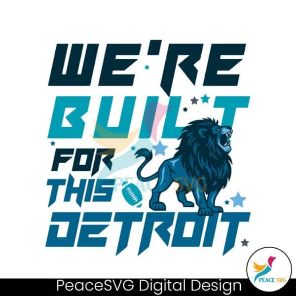 we-are-built-for-this-detroit-football-svg