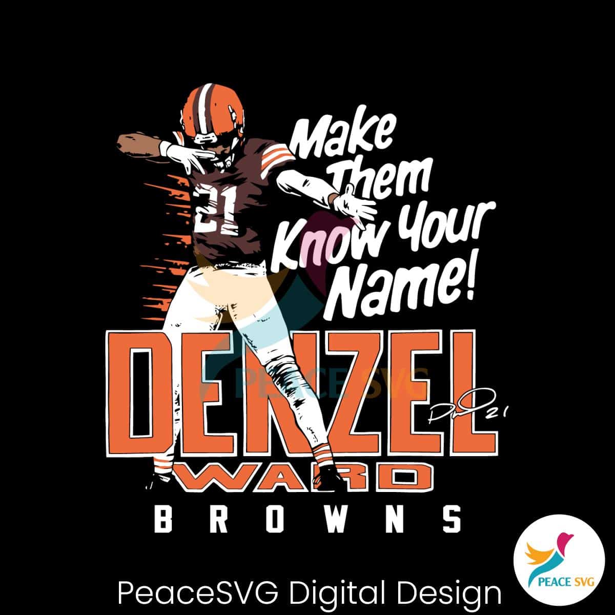 Denzel Ward Make Them Know Your Name SVG » PeaceSVG