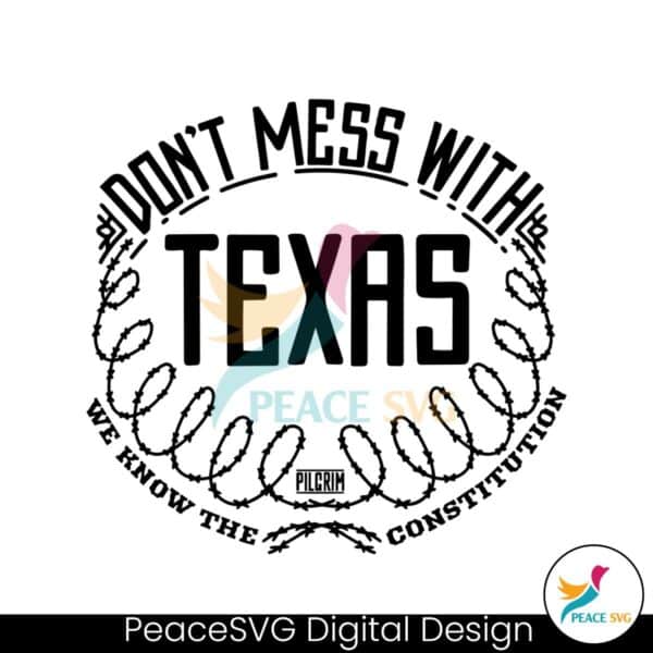 dont-mess-with-texas-we-know-the-constitution-svg