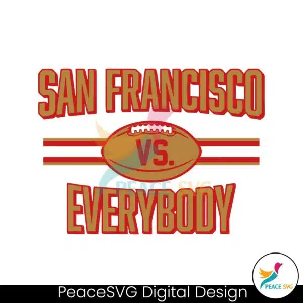 san-francisco-vs-everybody-football-svg