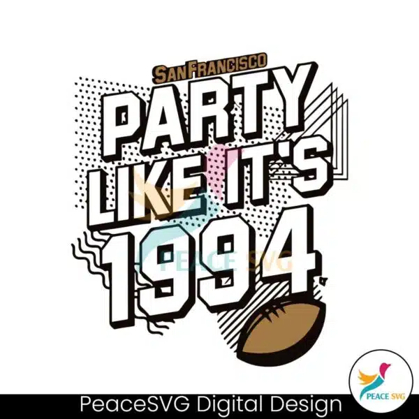 party-like-its-1994-san-francisco-football-svg