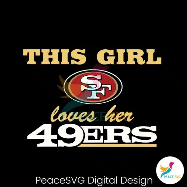 this-girl-loves-her-49ers-logo-svg