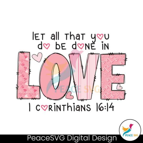 let-all-that-you-do-be-done-in-love-svg