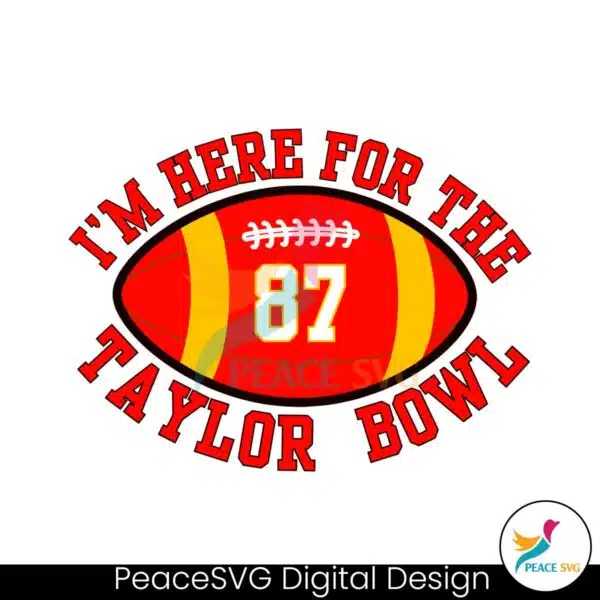 im-here-for-the-taylor-bowl-svg