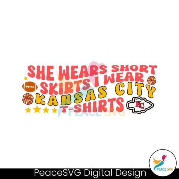 she-wears-short-skirts-i-wear-kansas-city-tshirt-svg