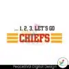 123-lets-go-chiefs-super-bowl-svg