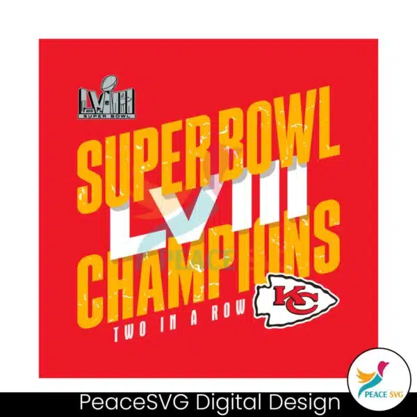 chiefs-super-bowl-lviii-champions-two-in-a-row-svg