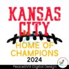 kansas-city-home-of-champions-2024-svg