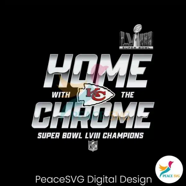 home-with-the-chrome-super-bowl-lviii-champions-png