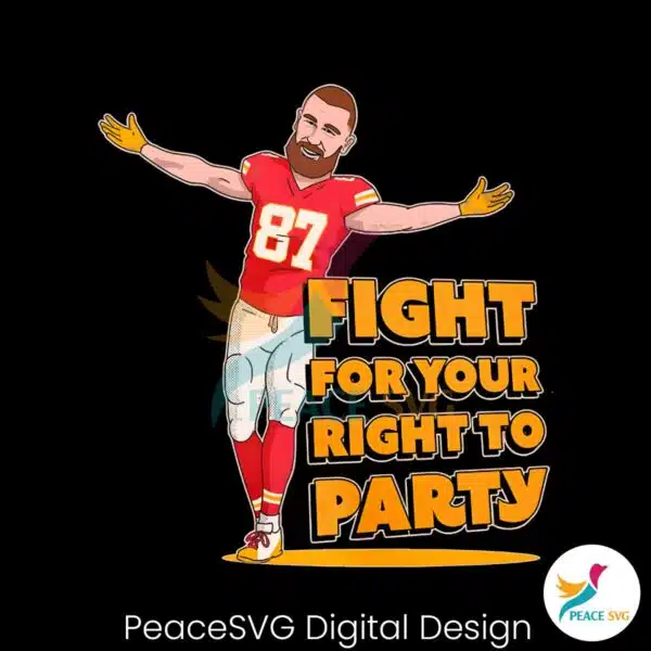 travis-kelce-fight-for-your-right-to-party-png