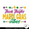 thick-thighs-mardi-gras-vibes-svg