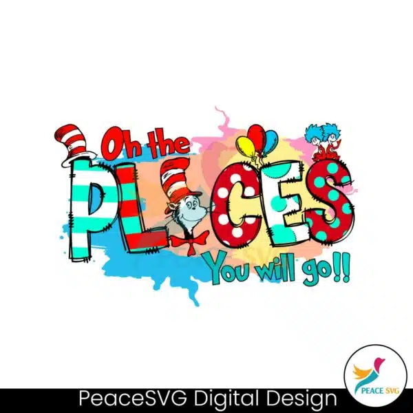 oh-the-places-you-will-go-dr-suess-day-svg