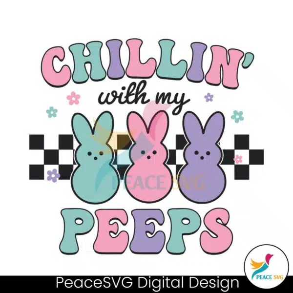 easter-bunny-chillin-with-my-peeps-svg