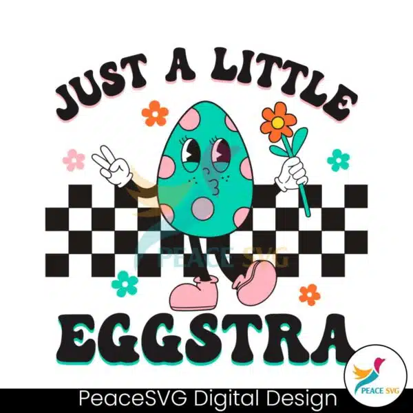 just-a-little-eggstra-easter-svg