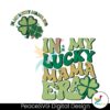 funny-in-my-lucky-mama-era-svg