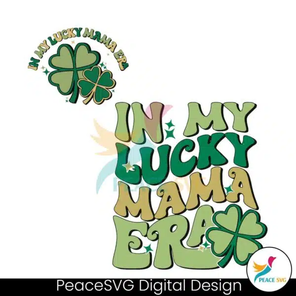 funny-in-my-lucky-mama-era-svg