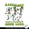 radiology-lets-radiate-some-luck-svg
