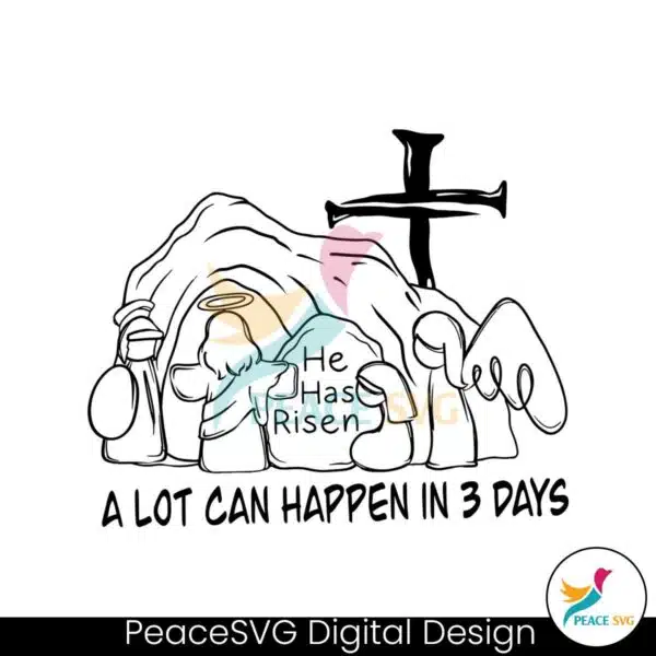 a-lot-can-happen-in-3-days-jesus-easter-svg