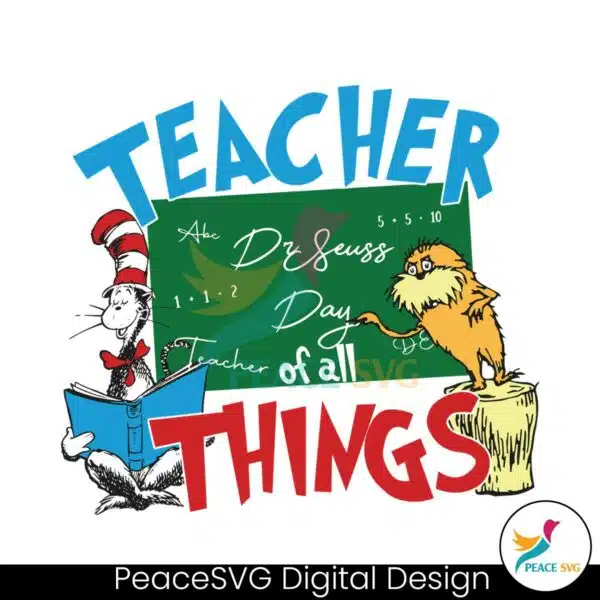 funny-dr-seuss-teacher-of-all-things-svg