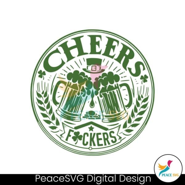 st-patricks-drinking-beer-cheers-fuckers-svg