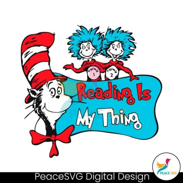 reading-is-my-thing-dr-seuss-thing-one-svg