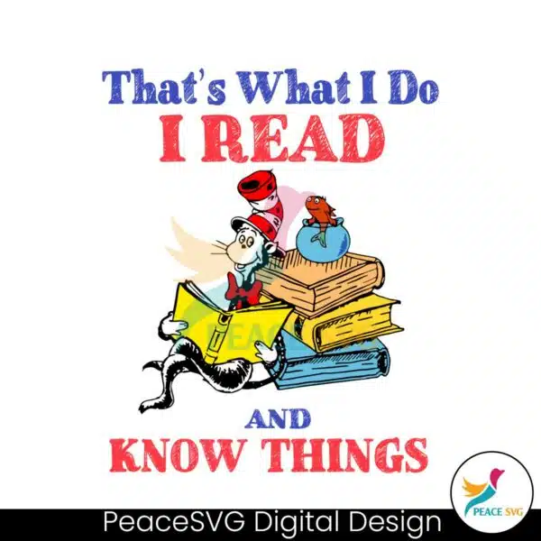 thats-what-i-do-i-read-and-know-things-svg