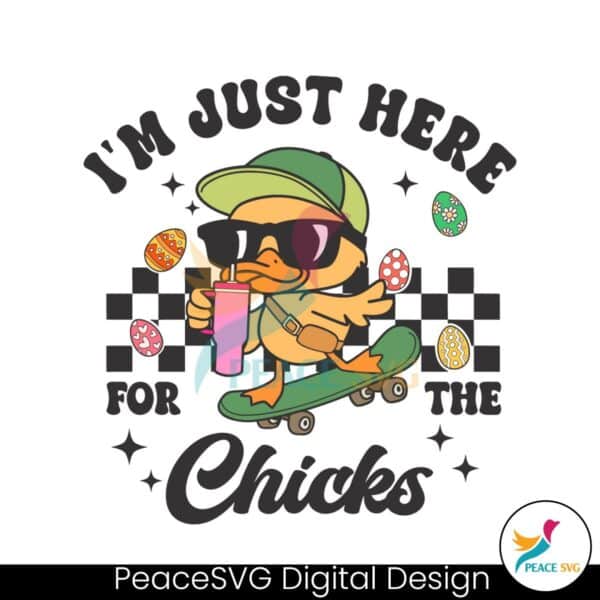 easter-day-cute-im-just-here-for-the-chicks-svg