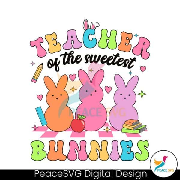 easter-teacher-of-the-sweetest-bunnies-svg