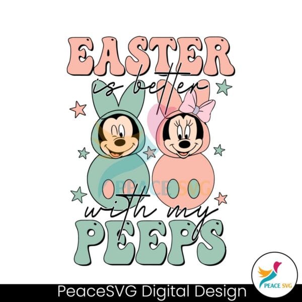 mickey-minnie-easter-is-better-with-my-peeps-svg