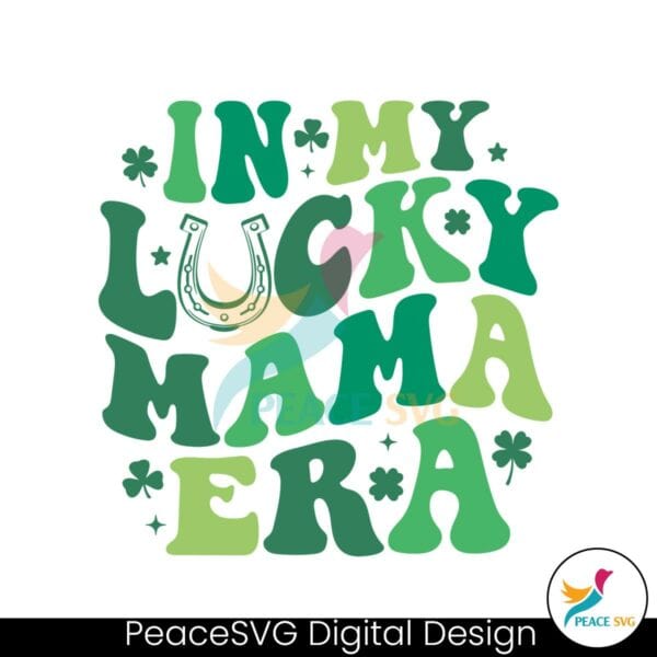 in-my-lucky-mama-era-patricks-day-svg