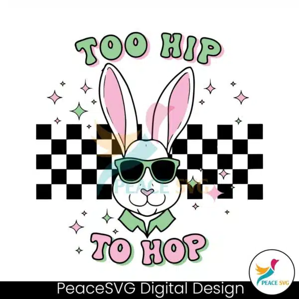 funny-too-hip-to-hop-easter-bunny-svg