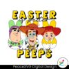 toy-story-easter-is-better-with-my-peeps-svg