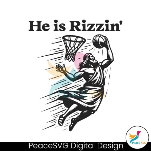 he-is-rizzin-funny-easter-jesus-svg